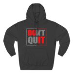 DON'T QUIT graphic hoodie | motivational typography, black fleece