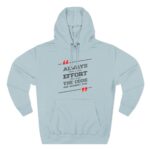 Always Effort The Odds Are Against You Hoodie | Motivational Quote Pullover