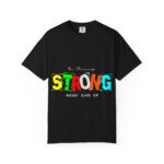 Strong Unisex T-shirt