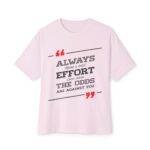 Always Make an Effort Tee | Motivational Quote Shirt, Pink Boxy Tee